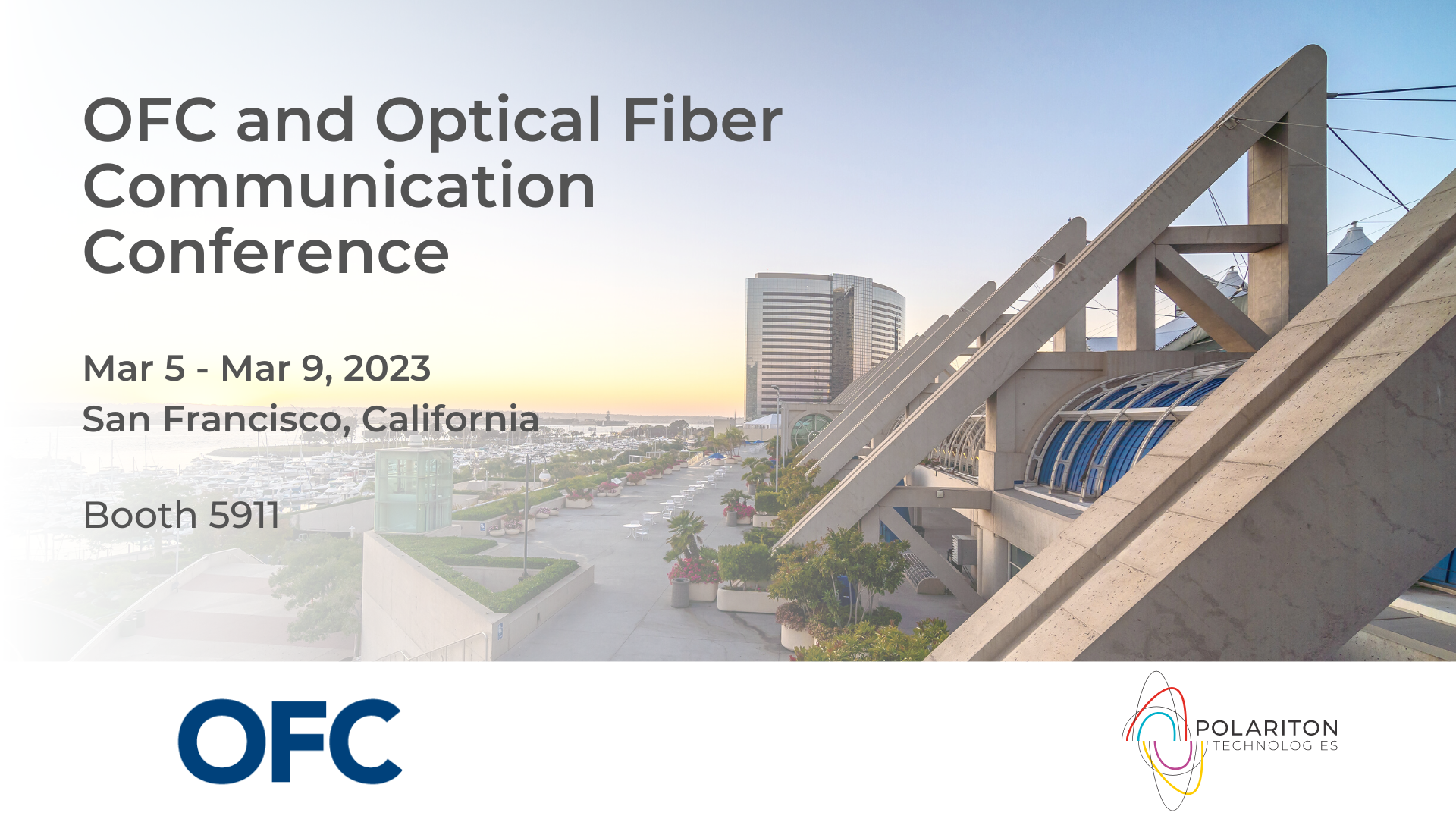 OFC and Optical Fiber Communication Conference 2023 and Polariton