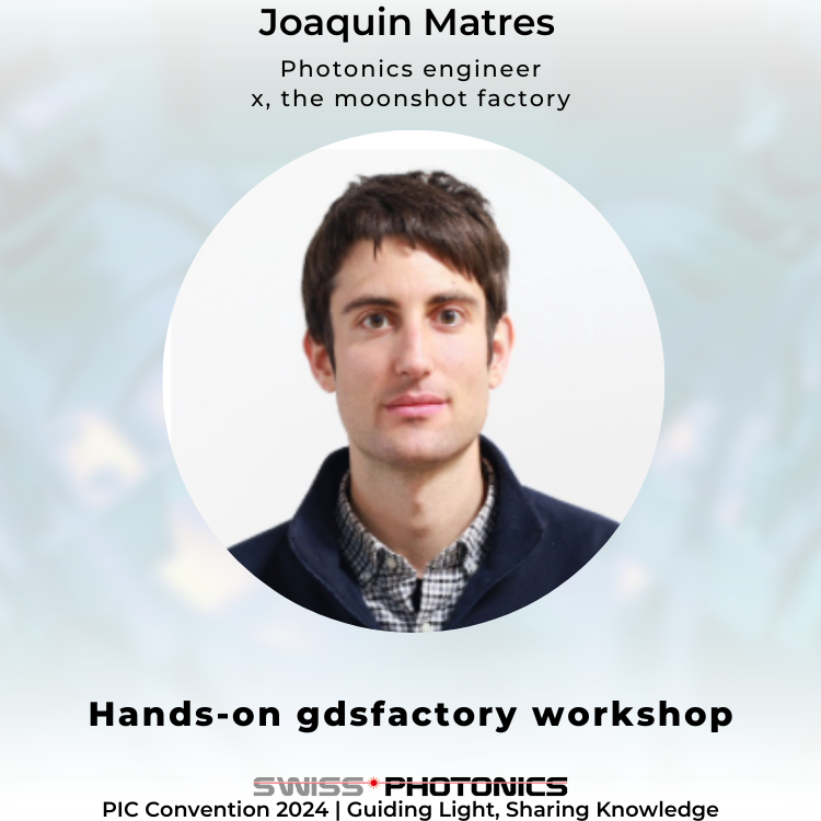 Swissphotonics PIC Convention Joaquin